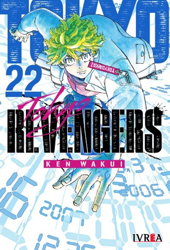 TOKYO REVENGERS 22, de Kan Wakui. Editorial Ivrea, tapa blanda en español, 2023