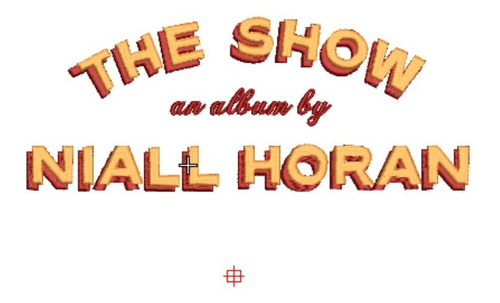 Matriz De Bordado: The Show By Niall Horan