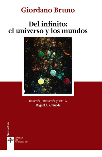 Del Infinito: El Universo Y Los Mundos, De Bruno, Giordano. Editorial Tecnos, Tapa Blanda En Español