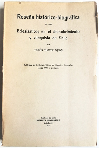 Thayer Ojeda Eclesiásticos Conquista Chile Historia Colonial