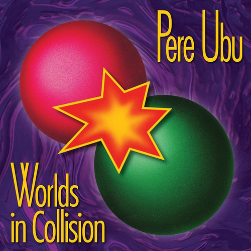 Pere Ubu Worlds In Collision Usa Import Cd Nuevo