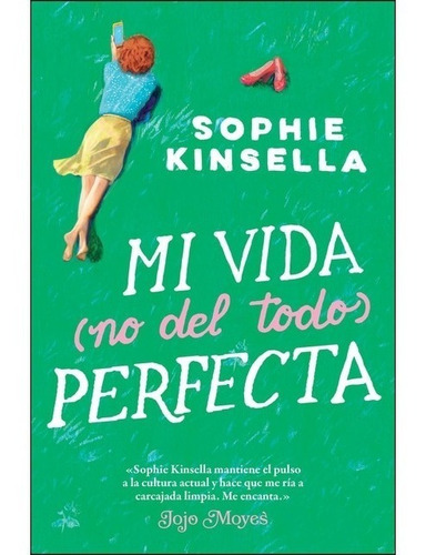 Mi Vida Perfecta - Kinsella - Libros Del Lince - Arcadia