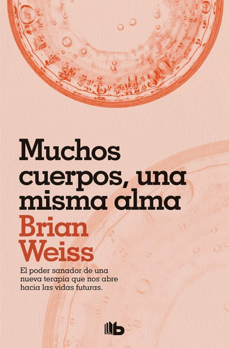 2 Libros - Muchas Vidas Muchos Maestros + Una Misma Alma