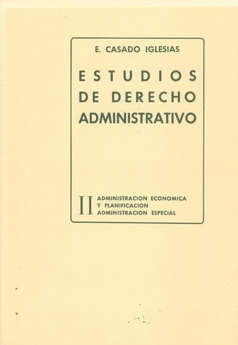 Libro: Ii.estudios De Derechos Administrativo. Casado Iglesi