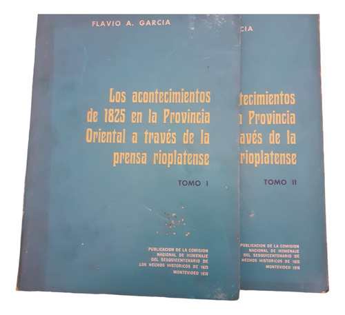 Acontecimientos De 1825 A Través De La Prensa Rioplatense 