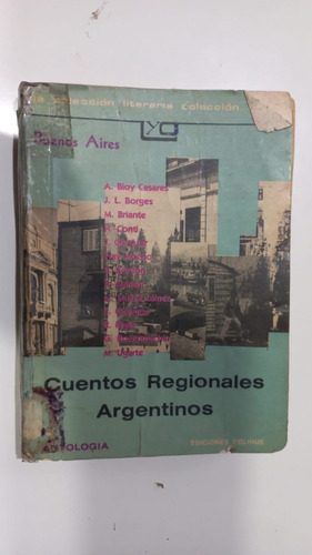 Cuentos Regionales Argentinos Antología Colihue 1985