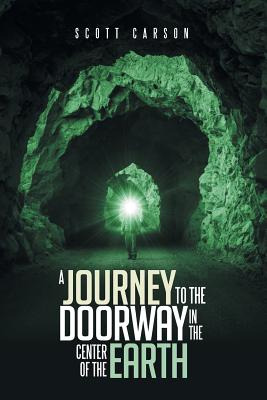 Libro A Journey To The Doorway In The Center Of The Earth...
