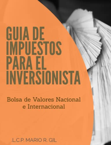 Guia De Impuestos Para El Inversionista - Bolsa De Valores N