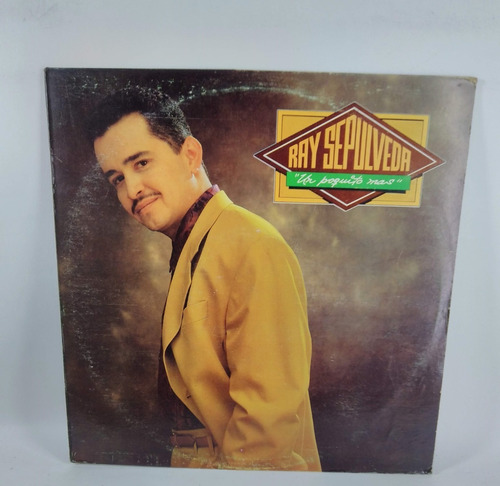 Lp Ray Sepulveda Un Poquito Mas Edición Venezuela 1991