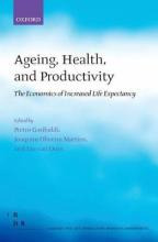 Ageing, Health, And Productivity : The Economics Of Incre...