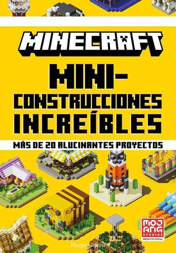 Minecraft. Mini-construcciones Increibles, De Mojang. Editorial Harpercollins, Tapa Dura En Español, 2023