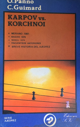 Karpov Vs Korchnoi Panno Guimard Ajedrez A98