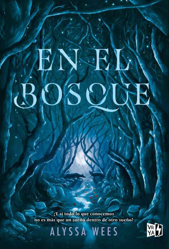 En El Bosque - Alyssa Wees - V&r - Libro