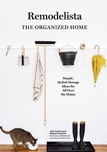 Remodelista: The Art Of Order, De Julie Carlson. Editorial Artisan, Tapa Dura En Inglés