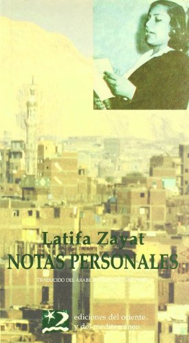 Libro Notas Personales De Al Zayyat Latifa Oriente Y Mediter