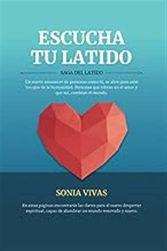 Escucha Tu Latido: Saga Del Latido / Sonia Vivas Rivera