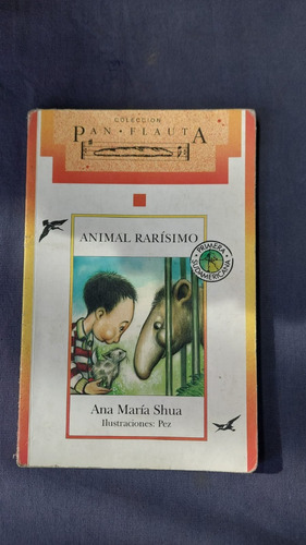 Animal Rarisimo - Col Pan Flauta - Ed Sudamericana