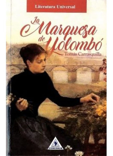 La Marquesa De Yolombo  tomas Carrasquilla