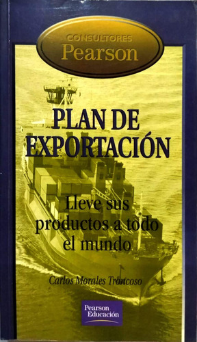 Plan De Exportación Carlos Morales Troncoso Manual Exportar