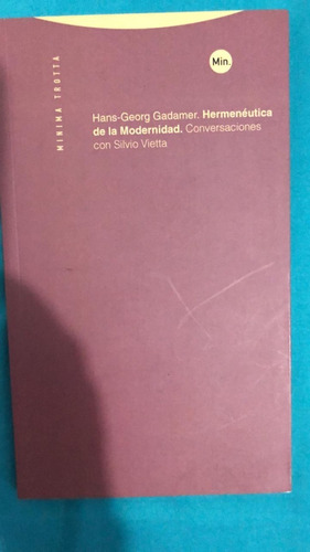 Hermenéutica De La Modernidad.hans-georg Gadamer