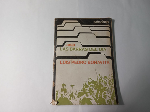 Libro Las Barras Del Dia        Luis Pedro Bonavita