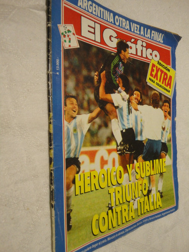 El Grafico Extra 64 Heroico Y Sublime Triunfo A Italia 90