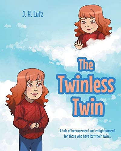 The Twinless Twin: A Tale Of Bereavement And For Those Who Have Lost Their Twin..., De Lutz, J H. Editorial Covenant Books, Tapa Blanda En Inglés