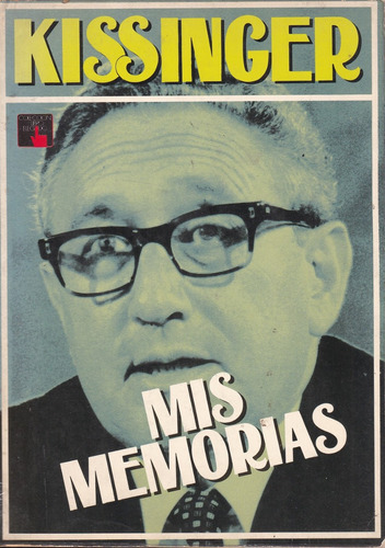 Kissinger - Mis Memorias