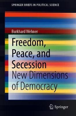 Libro Freedom, Peace, And Secession : New Dimensions Of D...