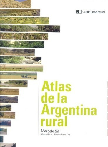 Libro - Atlas De La Argentina Rural - Sili Marcelo