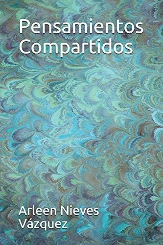 Pensamientospartidos - Vazquez, Arleen Nieves, De Vázquez, Arleen Nie. Editorial Independently Published En Español