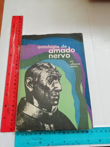 Antología De Amado Nervo Alfonso Reyes Ed Pax México