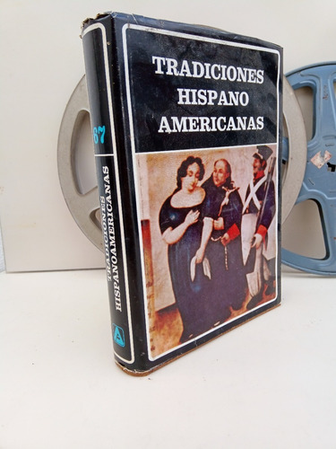 Tradiciones Hispano Americanas Compilacion Estuardo Nuñez