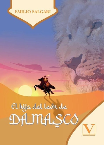 El Hijo Del León De Damasco - Emilio Salgari