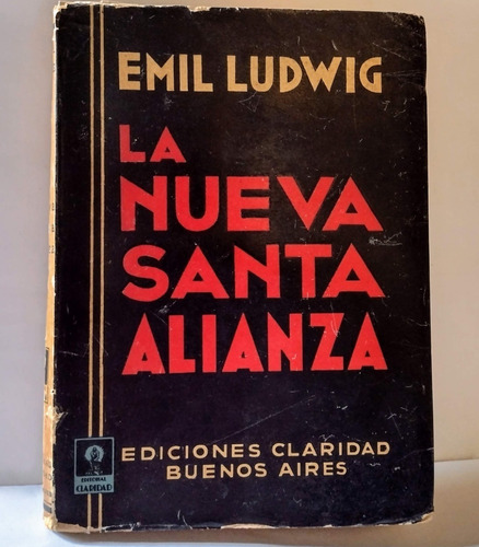 La Nueva Santa Alianza Emil Ludwig Plan  Para Evitar Guerra