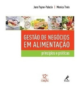 Gestão De Negócios Em Alimentação: Princípios E Práticas