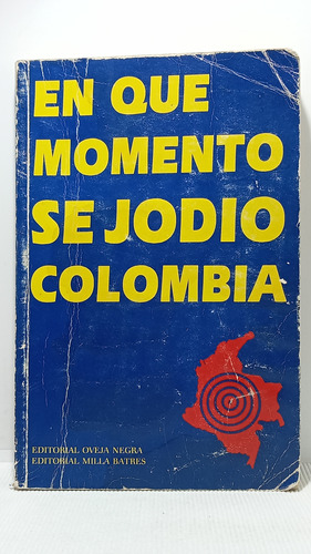 En Que Momento Se Jodio Colombia - Oveja Negra - 1990 