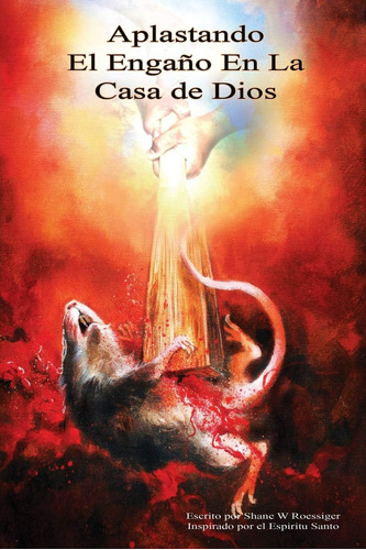 Libro Aplastando El Engano En La Casa De Dios (spanish Editi