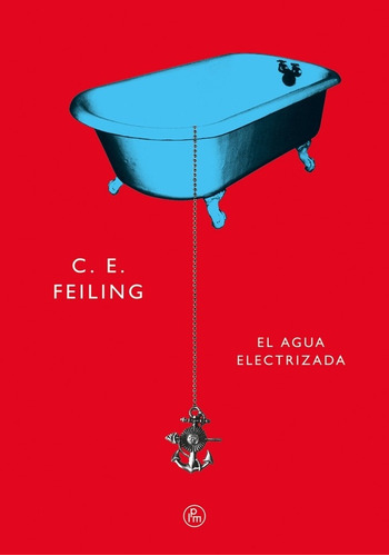 Libro El Agua Electrizada - C. E. Feiling - La Parte Maldita