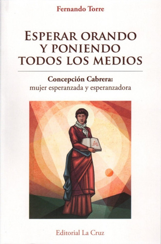 Esperar Orando Y Poniendo Todos Los Medios, De F. Torre Msps