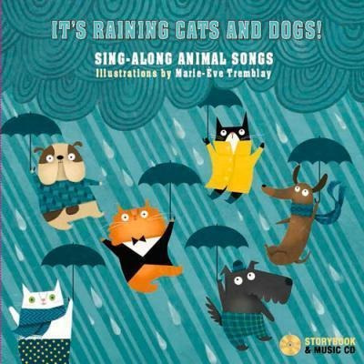 It's Raining Cats And Dogs! : Sing-along Animal Songs - M...