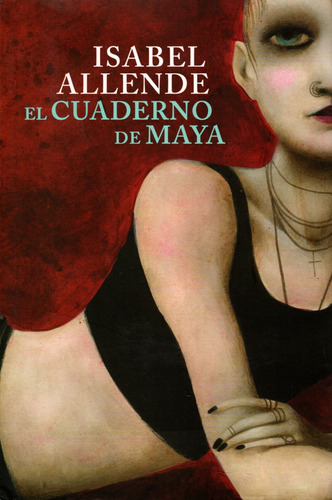 El Cuaderno De Maya - Isabel Allende 