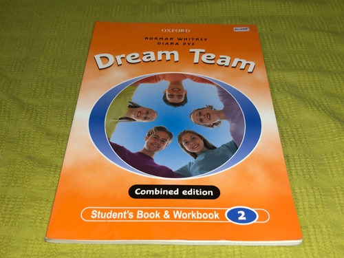Dream Team Student´s Book & Workbook 2 - Oxford