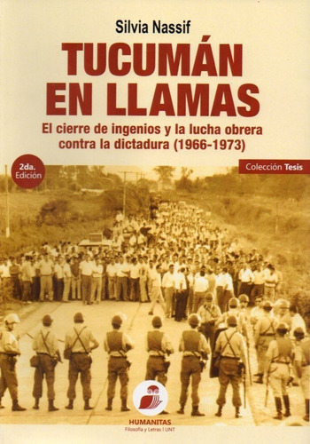 Humanitas - Nassif, Silvia - Tucumán En Llamas