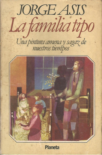 La Familia Tipo  Jorge Asís 