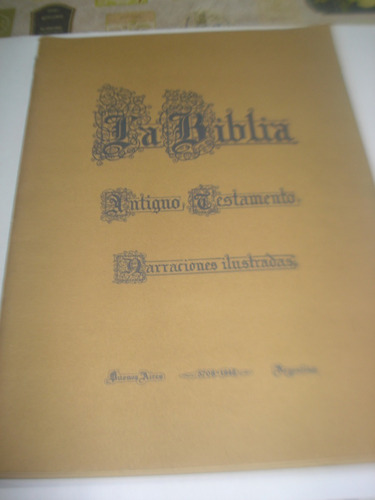 La Biblia Antiguo Testamento Narraciones Ilustradas 1948