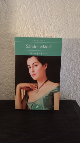 La Mujer Justa - Sándor Marai