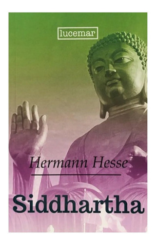 Siddhartha - Hermann Hesse - Lucemar