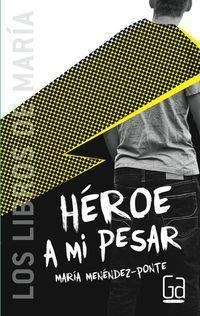 Hã¿â©roe A Mi Pesar - Marã¿âa Menã¿â©ndez-ponte Cruzat