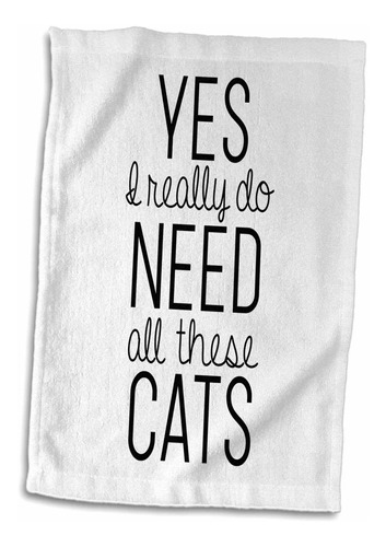 Toalla, Sí, Realmente Necesito Todos Estos Gatos